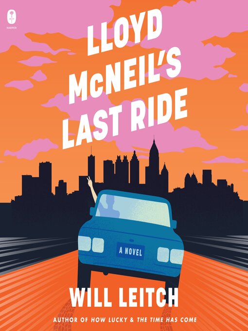 Title details for Lloyd McNeil's Last Ride by Will Leitch - Wait list